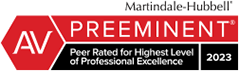 AV Preeminent | Peer Rated for Highest Level of Professional Excellence | 2023